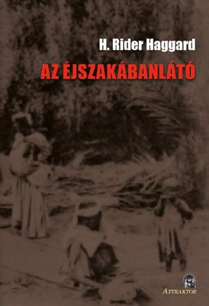 [Allan Quatermain 12] • Az éjszakábanlátó